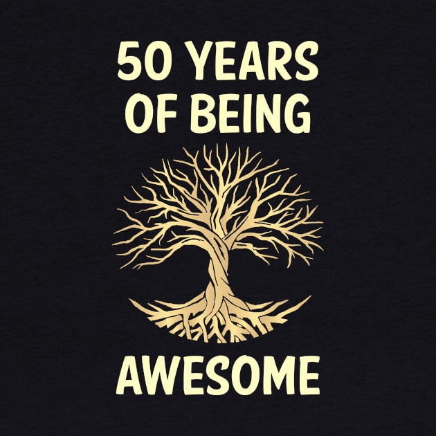 Tree Of Life 50 Years Of Being Awesome by rosenbaumquinton52